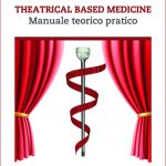 Theatrical based medicine - Manuale teorico pratico